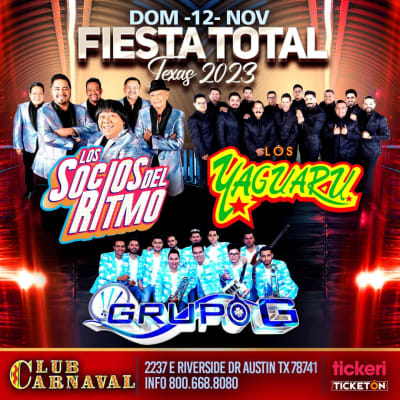 Event - FIESTA TOTAL CON LOS SOCIOS DEL RITMO , LOS YAGUARU , GRUPO G EN VIVO ! - Austin, Texas - 12 de noviembre de 2023 | concert tickets