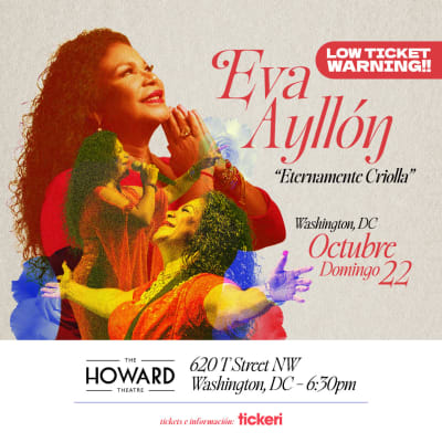 Event - EVA AYLLON " ETERNAMENTE CRIOLLA " WASHINGTON D.C. - Washington, District Of Columbia - 22 de octubre de 2023 | concert tickets