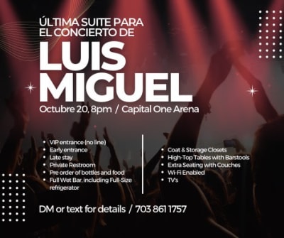 Event - LUIS MIGUEL EN CONCIERTO! - Washington, District Of Columbia - 20 de octubre de 2023 | concert tickets