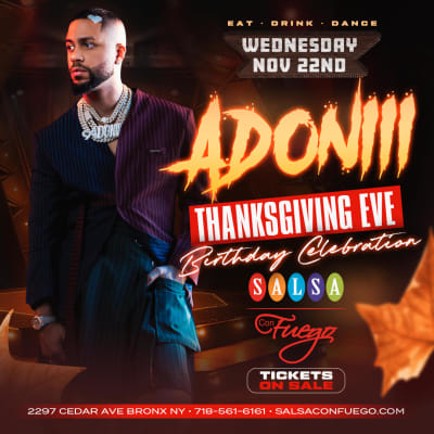 Event - DJ Adoni Thanksgiving Eve Birthday Celebration - Bronx, New York - 22 de noviembre de 2023 | concert tickets