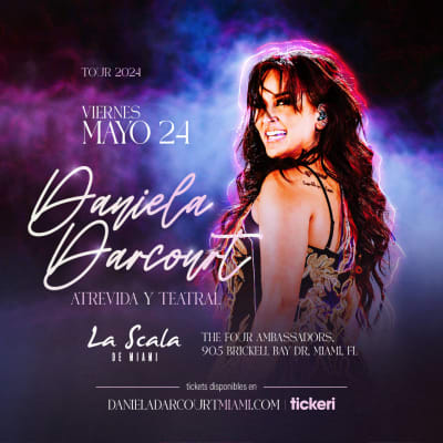 Event - DANIELA DARCOURT EN MIAMI, FLORIDA - Miami, Florida - May 24, 2024 | concert tickets