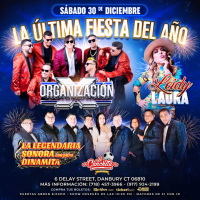 Event - La última fiesta del Año- Organizacion X, Leidy Laura Y La Sonora Dinamita - Danbury, Connecticut - December 30, 2023 | concert tickets