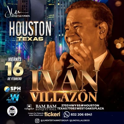 Event - IVAN VILLAZON ¡EN CONCIERTO! - Houston (Texas) - Houston, Texas - February 16, 2024 | concert tickets