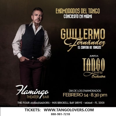 Event - GUILLERMO FERNANDEZ , TANGO LOVERS ORCHESTRA EN VIVO ! - Miami, Florida - February 14, 2024 | concert tickets