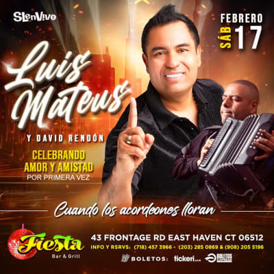 Event - LUIS MATEUS Y DAVID RENDON! CELEBRANDO AMOR Y AMISTAD - East Haven, CT - February 17, 2024 | concert tickets