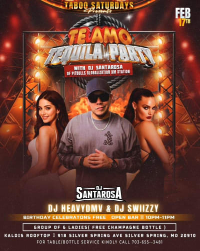 Event - TE AMO TEQUILA VALENTINES WEEKEND CELEBRATION with DJ SANTAROSA from Pitbulls Globalization AT KALDIS ROOFTOP - Silver Spring, Maryland - February 17, 2024 | concert tickets