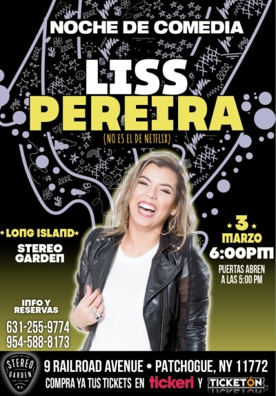 Event - NOCHE DE COMEDIA CON LISS PEREIRA  - Patchogue, New York - March 3, 2024 | concert tickets