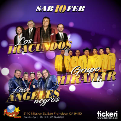 Event - LOS IRACUNDOS, GRUPO MIRAMAR Y LOS ANGELES NEGROS EN SAN FRANCISCO - San Francisco, California - 10 de febrero de 2024 | concert tickets