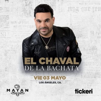 Event - EL CHAVAL DE LA BACHATA EN CONCIERTO ! - Los Angeles, California - 3 de mayo de 2024 | concert tickets