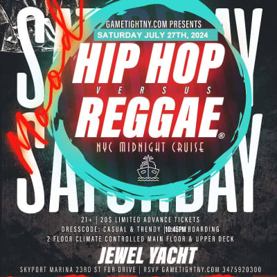 Event - NYC HipHop vs Reggae® Saturday Night Cruise Jewel Yacht Skyport Marina 2024 - New York, New York - 27 de julio de 2024 | concert tickets