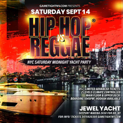 Event - NY Hip Hop vs Reggae® Saturday Night Cruise Jewel Yacht Skyport Marina 2024 - New York, New York - September 14, 2024 | concert tickets