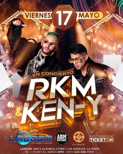 Event - RKM & KEN Y - EN LOS ANGELES - LA BOOM NIGHTCLUB - VIERNES MAYO 17, 2024 - TICKETS DISPONIBLE YA!!! - Los Angeles, California - 17 de mayo de 2024 | concert tickets