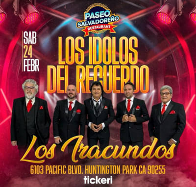 Event - LOS IRACUNDOS En Concierto En Huntington Partk - Huntington Park, California - February 24, 2024 | concert tickets