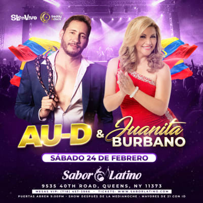 Event - AU-D & Juanita Burbano en New YORK - Queens, New York - February 24, 2024 | concert tickets