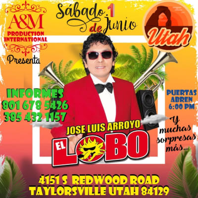 Event - Jose Luis Arroyo El Lobo y Orquesta - TOUR USA 2024 - UTAH - Taylorsville, Utah - June 1, 2024 | concert tickets