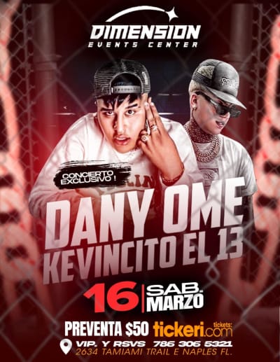 Event - Dany Ome & Kevincito El 13 - Naples, Florida - March 16, 2024 | concert tickets