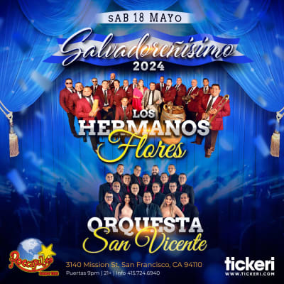 Event - LOS HERMANOS FLORES Y ORQUESTA SAN VICENTE EN SAN FRANCISCO - San Francisco, California - 18 de mayo de 2024 | concert tickets