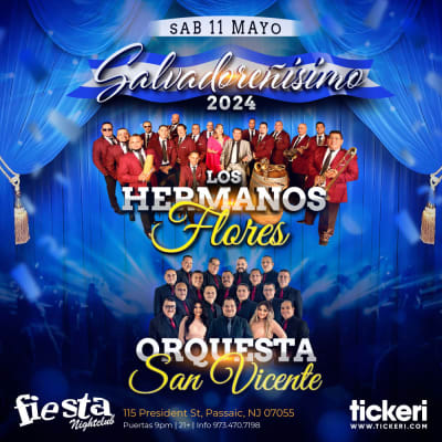 Event - LOS HERMANOS FLORES Y ORQUESTA SAN VICENTE EN NEW JERSEY  - Passaic, New Jersey - May 11, 2024 | concert tickets