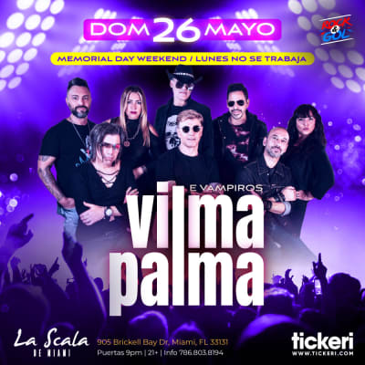 Event - VILMA PALMA E VAMPIROS EN MIAMI - Miami, Florida - May 26, 2024 | concert tickets