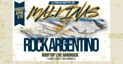 Event - ROCK PARA MALVINAS 42 Years TRIBUTO ROCK ARGENTINO Friday APR 5th ROOFTOP - Hollywood, fl - 5 de abril de 2024 | concert tickets