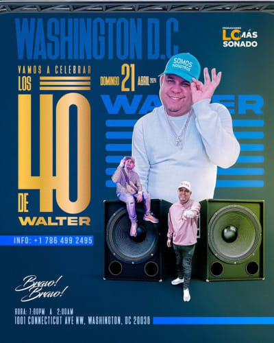 Event - Cumpleaños de Dj Walter en Washington D.C - Washington, District Of Columbia - 21 de abril de 2024 | concert tickets