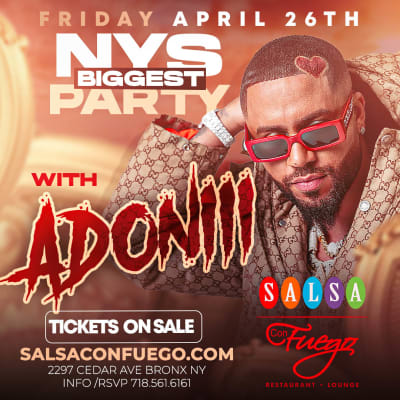 Event - DJ Adoni Exclusivo - Bronx, NY - April 26, 2024 | concert tickets