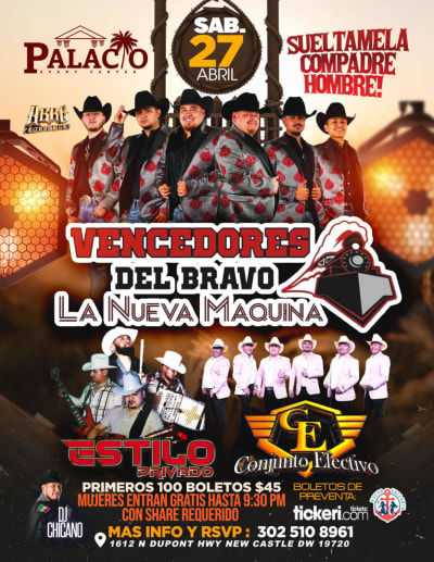 Event - Vencedores Del Bravo, Estilo Privado, Conjunto Efectivo En Vivo!!! @ Palacio Event Center, New Castle, Delaware - New Castle, Delaware - 27 de abril de 2024 | concert tickets