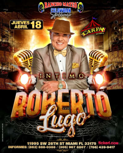 Event - ROBERTO LUGO EN CONCIERTO ! - Miami, Florida - April 18, 2024 | concert tickets