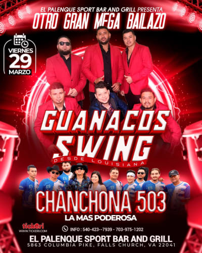 Event - GUANACOS SWING Y CHANCHONA 50 EN EL PALENQUE SPORT BAR AND GRILL - Falls Church, Virginia - March 29, 2024 | concert tickets