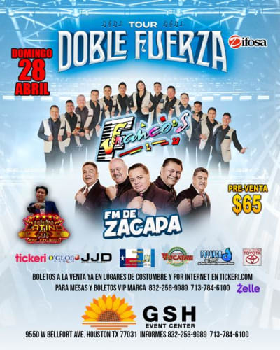 Event - FRANCOS FM DE ZACAPA -DOBLE FUERZA TOUR 2024 - Houston, Texas - 28 de abril de 2024 | concert tickets