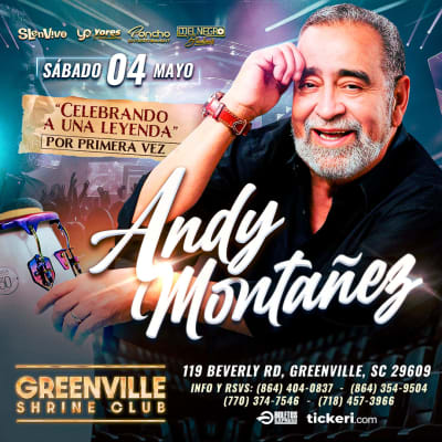 Event - ANDY MONTAÑEZ!! CELEBRANDO A UNA LEYENDA POR PRIMERA VEZ EN GREENVILLE,SC - Greenville, South Carolina - 4 de mayo de 2024 | concert tickets