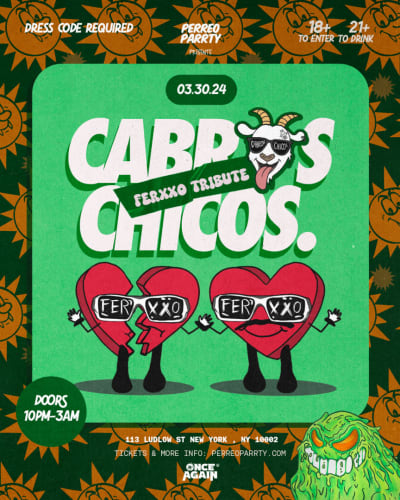 Event -  Cabros Chicos Ferxxo Tribute - 18+ Latin & Reggaetón Dance Party - New York, New York - March 30, 2024 | concert tickets