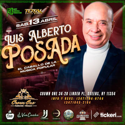 Event - LUIS ALBERTO POSADA EN NEW YORK!!!! UNICA PRESENTACION - Queens, New York - 13 de abril de 2024 | concert tickets