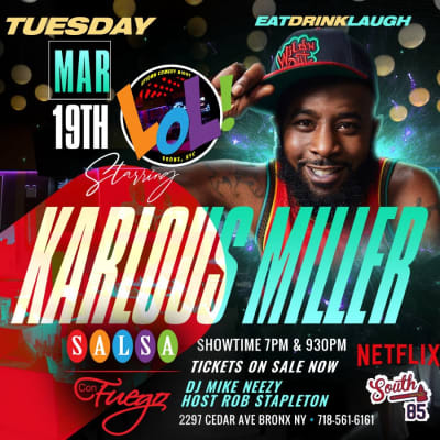 Event - Wild n Out Karlous Miller (7pm) - Bronx, NY - March 19, 2024 | concert tickets