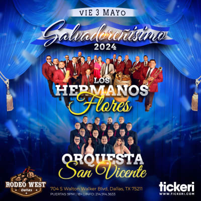 Event - LOS HERMANOS FLORES Y ORQUESTA SAN VICENTE EN DALLAS - Dallas, Texas - 3 de mayo de 2024 | concert tickets