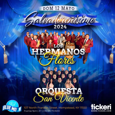 Event - LOS HERMANOS FLORES Y ORQUESTA SAN VICENTE EN LONG ISLAND - Hempstead, New York - May 12, 2024 | concert tickets