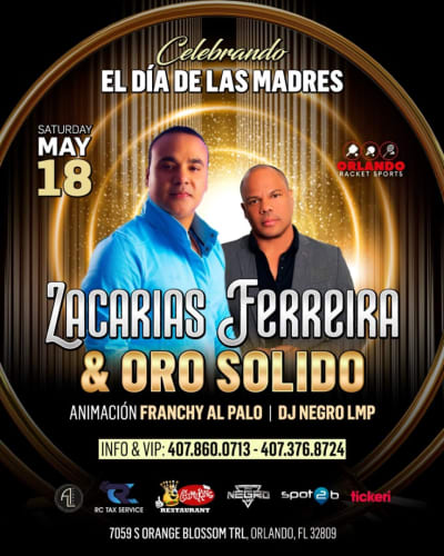 Event - ZACARIAS FERREIRA & ORO SOLIDO EN ORLANDO - Orlando, FL - May 18, 2024 | concert tickets