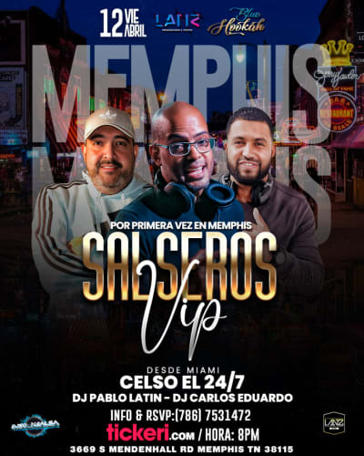 Event - SALSEROS VIP MEMPHIS DJ CELSO DESDE MIAMI - Memphis, Tennessee - April 12, 2024 | concert tickets