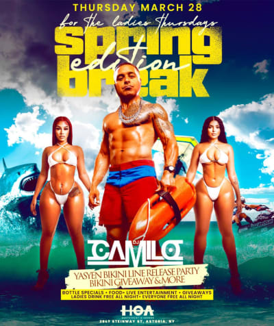 Event - For The Ladies Thursdays Spring Break Edition DJ Camilo Live At HOA - Queens, New York - March 28, 2024 | concert tickets