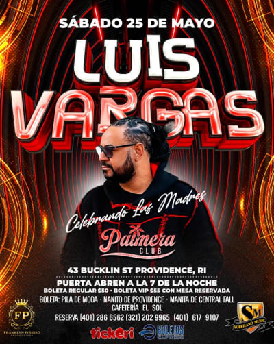 Event - LUIS VARGAS “El Rey Supremo” en PALMERA CLUB | PROVIDENCE, RI - Providence, Rhode Island - May 25, 2024 | concert tickets