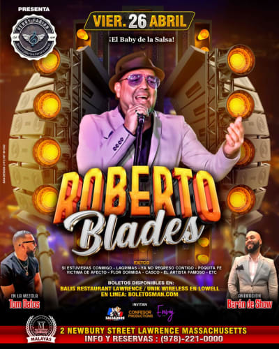 Event - Roberto Blades y Orquesta "El Baby de la salsa" en vivo @ Malayas Night Club 2 Newbury St. Lawrence MA   - Lawrence, Massachusetts - 26 de abril de 2024 | concert tickets