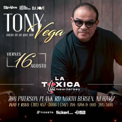 Event - TONY VEGA EN NEW JERSEY!!! - North Bergen, New Jersey - 16 de agosto de 2024 | concert tickets