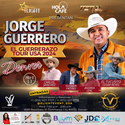 Event - Jorge Guerrero en Concierto El Guerrerazo Tour USA 2024 DENVER - Commerce City, Colorado - 13 de abril de 2024 | concert tickets