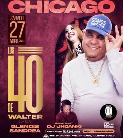 Event - Cumpleaños de Dj Walter en Chicago - Chicago, Illinois - April 27, 2024 | concert tickets