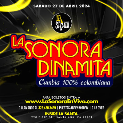 Event - LA SONORA DINAMITA en La Santa de Orange County. - Santa Ana, California - April 27, 2024 | concert tickets