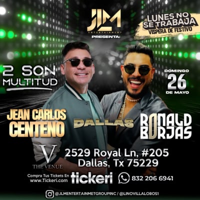 Event - JEAN CARLOS CENTENO, RONALD BORJAS ¡EN CONCIERTO! - Dallas (Texas) - Dallas, Texas - May 26, 2024 | concert tickets