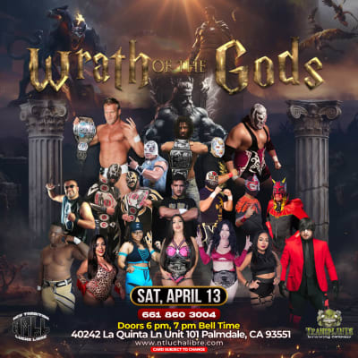 Event - NTLL PRESENTS WRATH OF THE GODS PRO WRESTLING/LUCHA LIBRE - Palmdale, California - 13 de abril de 2024 | concert tickets