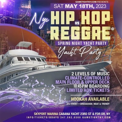 Event - Hip Hop Vs Reggae Midnight Yacht Cruise At Cabana Yacht - New York, New York - May 18, 2024 | concert tickets