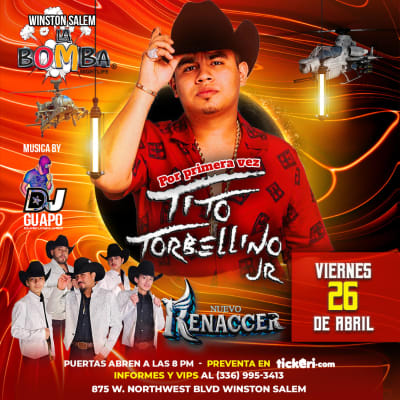 Event - HOY TITO TORBELLINO JR EN LA BOMBA DE WINSTON SALEM Y NUEVO RENACCER  - Winston-Salem, North Carolina - April 26, 2024 | concert tickets