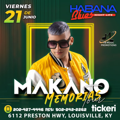 Event - Makano en Habana Blues de Louisville KY - Louisville, Kentucky - June 21, 2024 | concert tickets